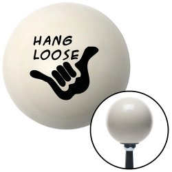 Hang Loose Shift Knobs - Part Number: 10024365