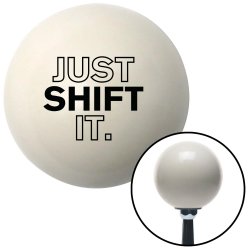 Just Shift It. Shift Knobs - Part Number: 10024383