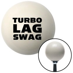 Turbo Lag Swag Shift Knobs - Part Number: 10024491