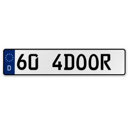 60 4DOOR  - White Aluminum Street Sign Mancave Euro Plate Name Door Sign Wall - Part Number: VPAX36B3