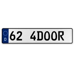 62 4DOOR  - White Aluminum Street Sign Mancave Euro Plate Name Door Sign Wall - Part Number: VPAX36B5