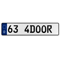 63 4DOOR  - White Aluminum Street Sign Mancave Euro Plate Name Door Sign Wall - Part Number: VPAX36B6
