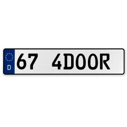 67 4DOOR  - White Aluminum Street Sign Mancave Euro Plate Name Door Sign Wall - Part Number: VPAX36BA
