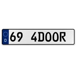 69 4DOOR  - White Aluminum Street Sign Mancave Euro Plate Name Door Sign Wall - Part Number: VPAX36BC