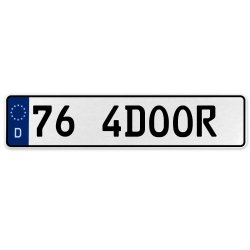 76 4DOOR  - White Aluminum Street Sign Mancave Euro Plate Name Door Sign Wall - Part Number: VPAX36C3
