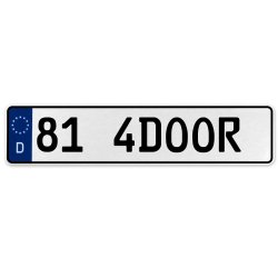 81 4DOOR  - White Aluminum Street Sign Mancave Euro Plate Name Door Sign Wall - Part Number: VPAX36C8