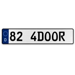 82 4DOOR  - White Aluminum Street Sign Mancave Euro Plate Name Door Sign Wall - Part Number: VPAX36C9