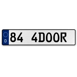84 4DOOR  - White Aluminum Street Sign Mancave Euro Plate Name Door Sign Wall - Part Number: VPAX36CB