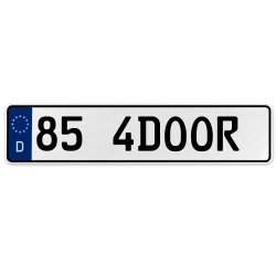 85 4DOOR  - White Aluminum Street Sign Mancave Euro Plate Name Door Sign Wall - Part Number: VPAX36CC