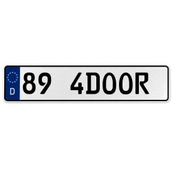 89 4DOOR  - White Aluminum Street Sign Mancave Euro Plate Name Door Sign Wall - Part Number: VPAX36D0