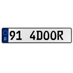 91 4DOOR  - White Aluminum Street Sign Mancave Euro Plate Name Door Sign Wall - Part Number: VPAX36D2
