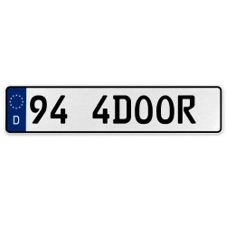 94 4DOOR  - White Aluminum Street Sign Mancave Euro Plate Name Door Sign Wall - Part Number: VPAX36D5