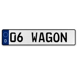 06 WAGON  - White Aluminum Street Sign Mancave Euro Plate Name Door Sign Wall - Part Number: VPAX36E0