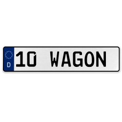 10 WAGON  - White Aluminum Street Sign Mancave Euro Plate Name Door Sign Wall - Part Number: VPAX36E4