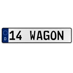 14 WAGON  - White Aluminum Street Sign Mancave Euro Plate Name Door Sign Wall - Part Number: VPAX36E8