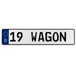 19 WAGON  - White Aluminum Street Sign Mancave Euro Plate Name Door Sign Wall - Part Number: VPAX36ED