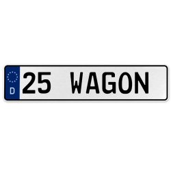 25 WAGON  - White Aluminum Street Sign Mancave Euro Plate Name Door Sign Wall - Part Number: VPAX36F3