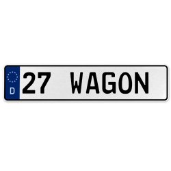 27 WAGON  - White Aluminum Street Sign Mancave Euro Plate Name Door Sign Wall - Part Number: VPAX36F5