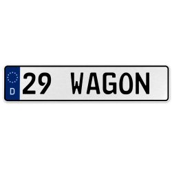 29 WAGON  - White Aluminum Street Sign Mancave Euro Plate Name Door Sign Wall - Part Number: VPAX36F7