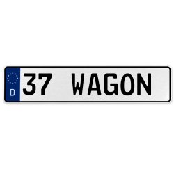 37 WAGON  - White Aluminum Street Sign Mancave Euro Plate Name Door Sign Wall - Part Number: VPAX36FF