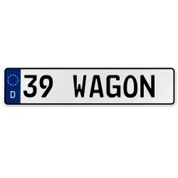 39 WAGON  - White Aluminum Street Sign Mancave Euro Plate Name Door Sign Wall - Part Number: VPAX3701
