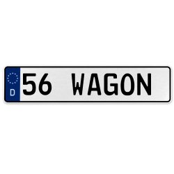 56 WAGON  - White Aluminum Street Sign Mancave Euro Plate Name Door Sign Wall - Part Number: VPAX3712