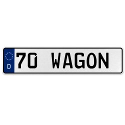 70 WAGON  - White Aluminum Street Sign Mancave Euro Plate Name Door Sign Wall - Part Number: VPAX3720