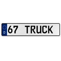 67 TRUCK  - White Aluminum Street Sign Mancave Euro Plate Name Door Sign Wall - Part Number: VPAX3780