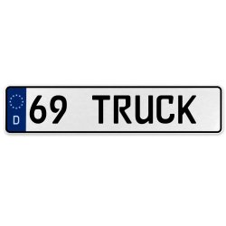 69 TRUCK  - White Aluminum Street Sign Mancave Euro Plate Name Door Sign Wall - Part Number: VPAX3782