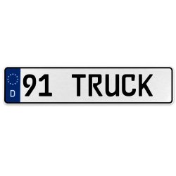 91 TRUCK  - White Aluminum Street Sign Mancave Euro Plate Name Door Sign Wall - Part Number: VPAX3798
