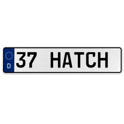 37 HATCH  - White Aluminum Street Sign Mancave Euro Plate Name Door Sign Wall - Part Number: VPAX37C5