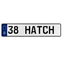 38 HATCH  - White Aluminum Street Sign Mancave Euro Plate Name Door Sign Wall - Part Number: VPAX37C6