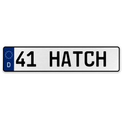 41 HATCH  - White Aluminum Street Sign Mancave Euro Plate Name Door Sign Wall - Part Number: VPAX37C9