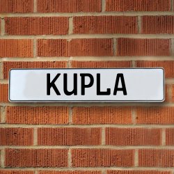 KUPLA - White Aluminum Street Sign Mancave Euro Plate Name Door Sign Wall - Part Number: VPAY36A4B