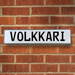 VOLKKARI - White Aluminum Street Sign Mancave Euro Plate Name Door Sign Wall - Part Number: VPAY36A4C