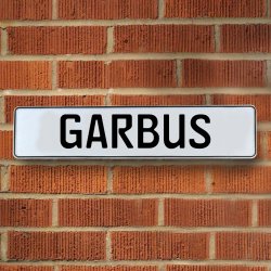 GARBUS - White Aluminum Street Sign Mancave Euro Plate Name Door Sign Wall - Part Number: VPAY36A58