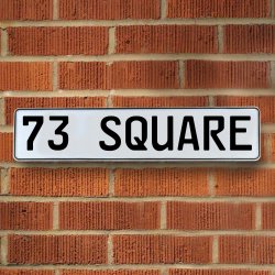 73 SQUARE - White Aluminum Street Sign Mancave Euro Plate Name Door Sign Wall - Part Number: VPAY36AA5