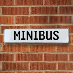 MINIBUS - White Aluminum Street Sign Mancave Euro Plate Name Door Sign Wall - Part Number: VPAY36AC3