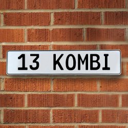 13 KOMBI - White Aluminum Street Sign Mancave Euro Plate Name Door Sign Wall - Part Number: VPAY36AC7