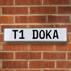 T1 DOKA - White Aluminum Street Sign Mancave Euro Plate Name Door Sign Wall - Part Number: VPAY36AC9
