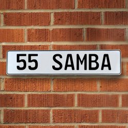 55 SAMBA - White Aluminum Street Sign Mancave Euro Plate Name Door Sign Wall - Part Number: VPAY36AF7