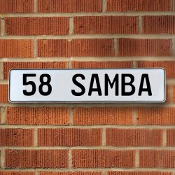 58 SAMBA - White Aluminum Street Sign Mancave Euro Plate Name Door Sign Wall - Part Number: VPAY36AFA