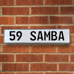 59 SAMBA - White Aluminum Street Sign Mancave Euro Plate Name Door Sign Wall - Part Number: VPAY36AFB