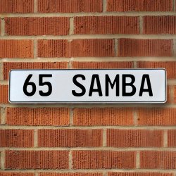 65 SAMBA - White Aluminum Street Sign Mancave Euro Plate Name Door Sign Wall - Part Number: VPAY36B01