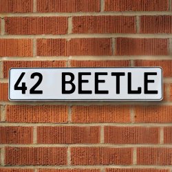 42 BEETLE - White Aluminum Street Sign Mancave Euro Plate Name Door Sign Wall - Part Number: VPAY36B08