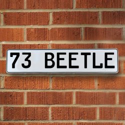 73 BEETLE - White Aluminum Street Sign Mancave Euro Plate Name Door Sign Wall - Part Number: VPAY36B28