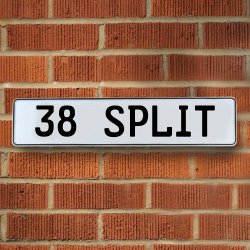 38 SPLIT - White Aluminum Street Sign Mancave Euro Plate Name Door Sign Wall - Part Number: VPAY36B2C