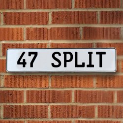 47 SPLIT - White Aluminum Street Sign Mancave Euro Plate Name Door Sign Wall - Part Number: VPAY36B35