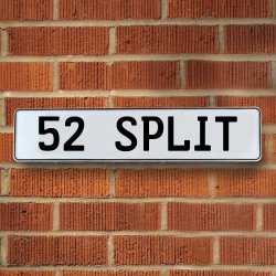 52 SPLIT - White Aluminum Street Sign Mancave Euro Plate Name Door Sign Wall - Part Number: VPAY36B3A