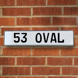 53 OVAL - White Aluminum Street Sign Mancave Euro Plate Name Door Sign Wall - Part Number: VPAY36B3C